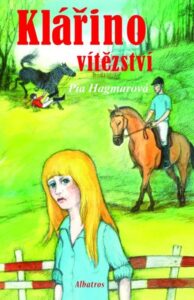 Klářino vítězství - Pia Hagmarová - 13x20 cm