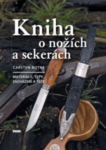Kniha o nožích a sekerách - Materiály