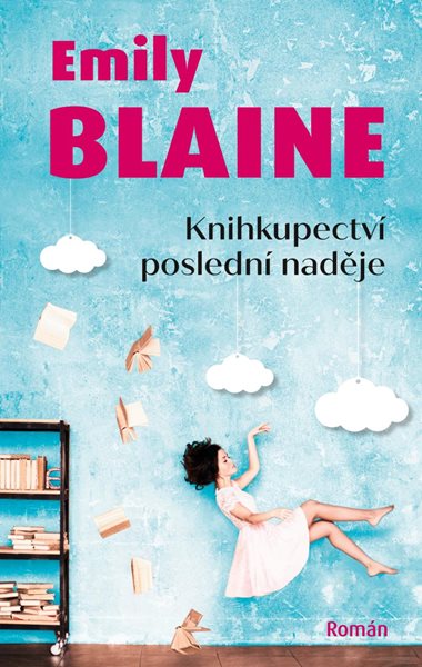 Knihkupectví poslední naděje - Blaine Emily