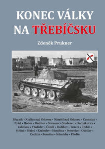 Konec války na Třebíčsku - Prukner Zdeněk