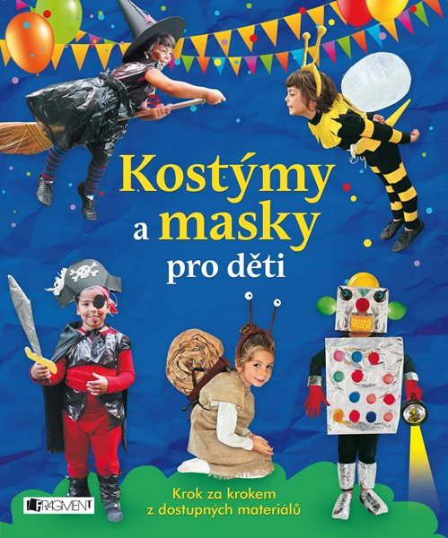 Kostýmy a masky pro děti - Irene Mazza - 19x23 cm