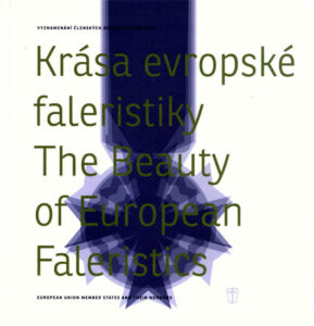 Krása evropské faleristiky/The Beauty of European Faleristics - Fidler Jiří