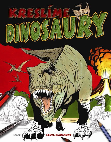 Kreslíme dinosaury - Beaumont Steve - 22x28