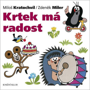 Krtek a jeho svět 10 - Krtek má radost - Miler Zdeněk