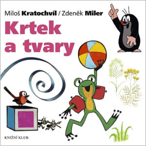 Krtek a tvary - leporelo - Miler Zdeněk - 19x19
