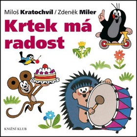 Krtek má radost - leporelo - Miler Zdeněk - 19x19