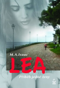 LEA - Příběh jedné ženy - Isaac M. A.