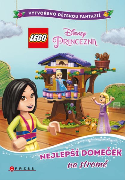 LEGO® Disney Princezna™. Nejlepší domeček na stromě - kolektiv - 15x21 cm