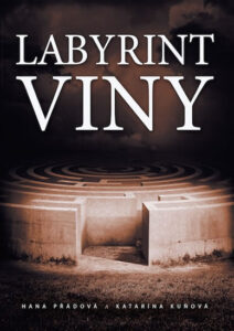 Labyrint viny - Přádová Hana
