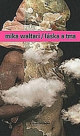 Láska a tma - Waltari Mika - 10