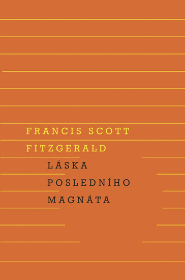Láska posledního magnáta - Fitzgerald Francis Scott