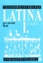 Latina pro střední školy 1. část - Seinerová Vlasta - A4