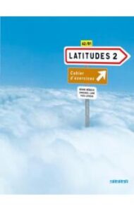 Latitudes 2 - pracovní sešit+ audio CD - Mérieux R.