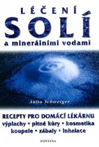 Léčení solí a minerálními vodami - Schweiger Anita