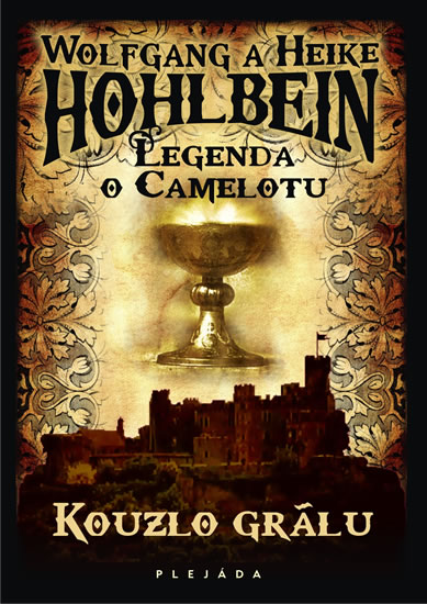Legenda o Camelotu - Kouzlo grálu - Hohlbein Wolfgang a Heike