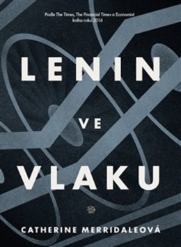 Lenin ve vlaku (1) - Catherine Merridaleová - 16x21 cm