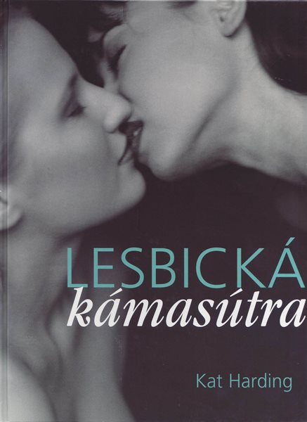 Lesbická kámasútra - Kat Harding - 20×27