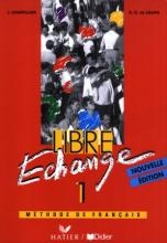 Libre Echange 1 - učebnice - Courtillon - A4
