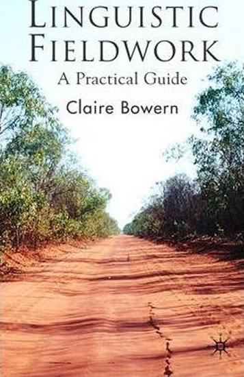 Linguistic Fieldwork - Bowern Claire