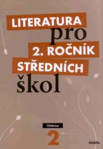 Literatura pro 2. ročník SŠ - učebnice - Polášková t. a kolektiv - A4