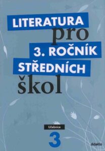 Literatura pro 3. ročník SŠ - učebnice - Andree L. a kolektiv - A4