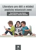 Literatura pro děti a mládež anglicky mluvících zemí - Řeřichová Vlasta a kolektiv - A5