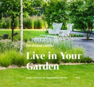 Live in Your Garden - Leffler Ferdinand