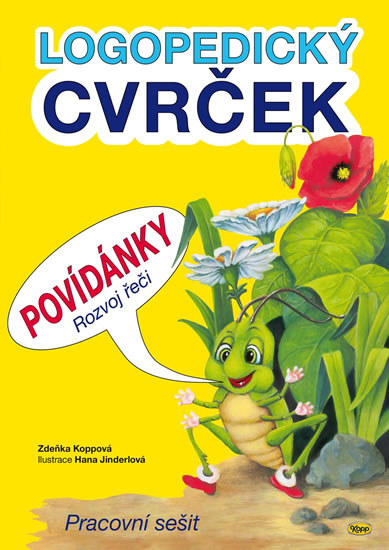 Logopedický cvrček - Povídánky - Koppová Zdeňka