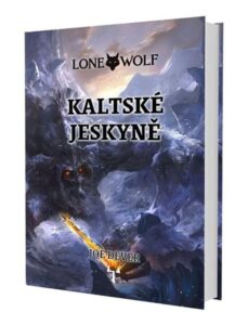 Lone Wolf 3: Kaltské jeskyně (gamebook) - Dever Joe