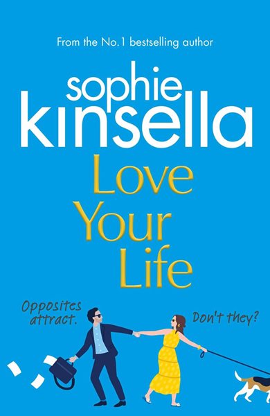 Love Your Life - Kinsella Sophie