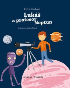 Lukáš a profesor Neptun - Petra Štarková - 16x20 cm