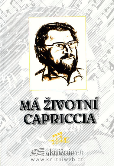 Má životní Capriccia - Vacek Miloš - 16x23
