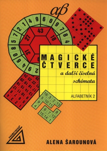 Magické čtverce a další číselná schémata-Alfabetník 2 - Šarounová Alena