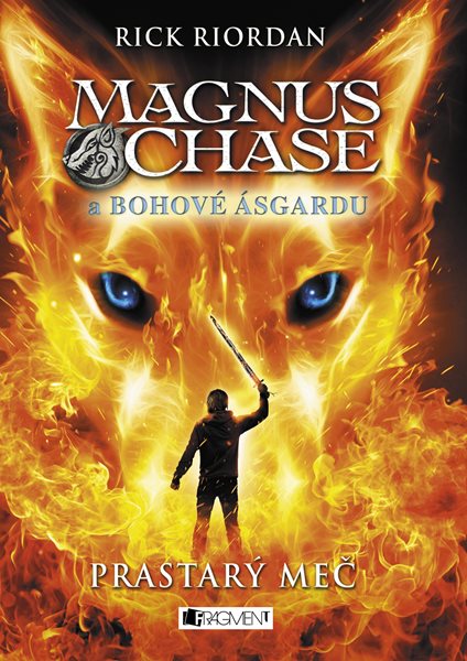 Magnus Chase a bohové Ásgardu - Prastarý meč - Rick Riordan - 15x21 cm