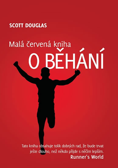 Malá červená kniha o běhání - Douglas Scott - 13x18