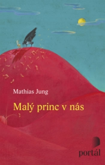 Malý princ v nás - Jung Mathias