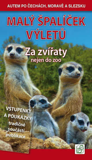 Malý špalíček výletů - Za zvířaty nejen do zoo - Autem po Čechách