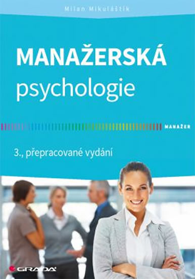 Manažerská psychologie - Mikuláštík Milan - 17x24 cm
