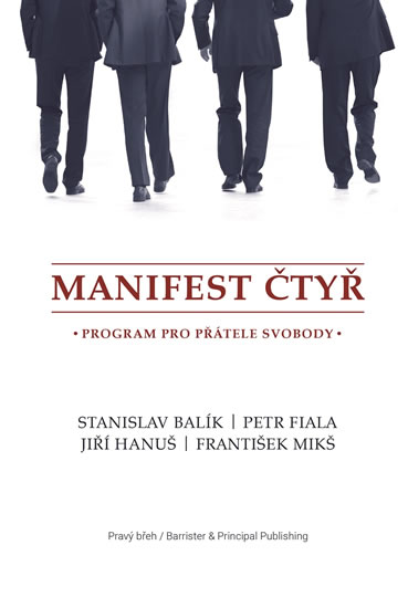Manifest čtyř - Program pro přátele svobody - Balík Stanislav