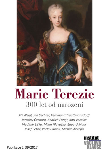 Marie Terezie – 300 let od narození - kolektiv autorů