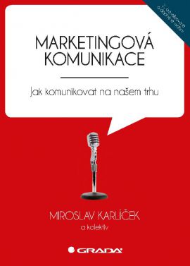 Marketingová komunikace - Karlíček Miroslav  a kolektiv - 17x24 cm