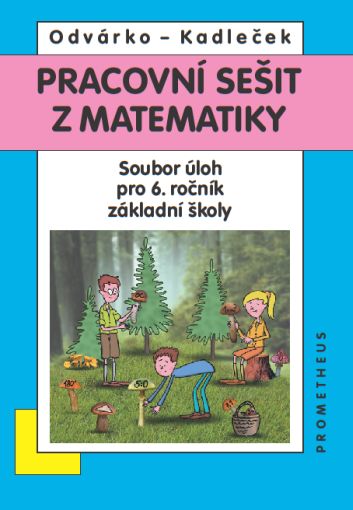 Matematika 6.r. - nové vydání - O. Odvárko