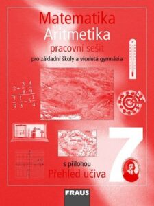 Matematika 7.r. základní školy a víceletá gymnázia - Aritmetika - Pracovní sešit - Binterová H.