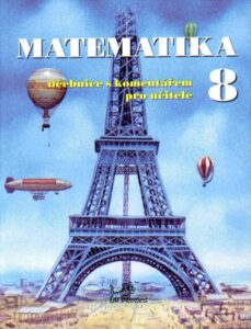 Matematika 8.r. učebnice s komentářem pro učitele - Molnár