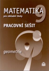 Matematika 9.r ZŠ - Geometrie - Pracovní sešit - Boušková J.