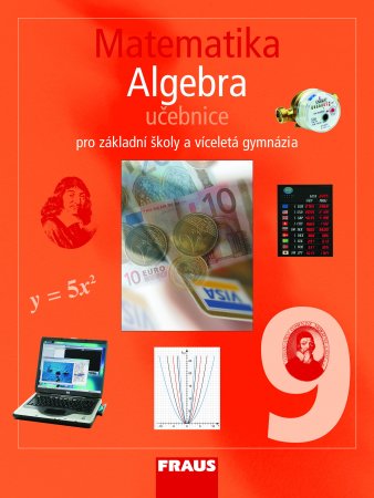 Matematika 9.r. základní školy a víceletá gymnázia - Algebra - učebnice - A4