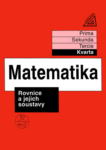 Matematika - Rovnice a jejich soustavy (kvarta) - Herman