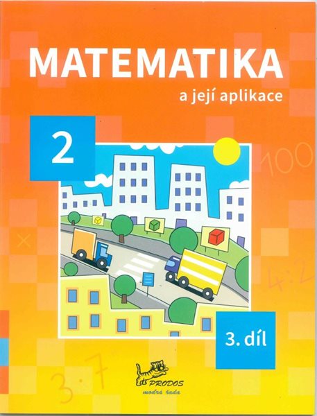 Matematika a její aplikace 2. r. 3.díl - Molnár J.
