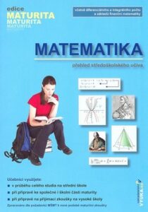 Matematika - přehled středoškolského učiva - Kubešová