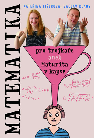 Matematika pro trojkaře - Václav Klaus mladší - 16x24